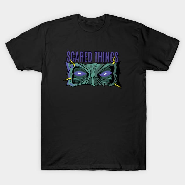 SCARED THINGS T-Shirt by SlaughterSlash